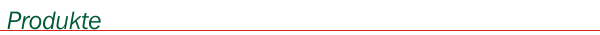 Unsere Produkte
